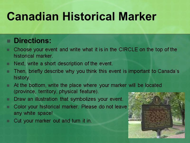 Canadian Historical Marker Directions: Choose your event and write what it is in the